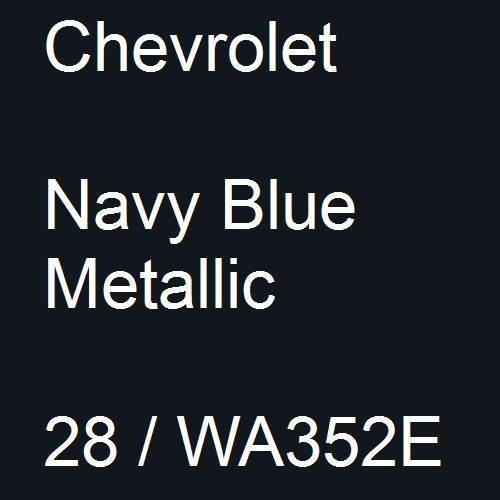 Chevrolet, Navy Blue Metallic, 28 / WA352E.